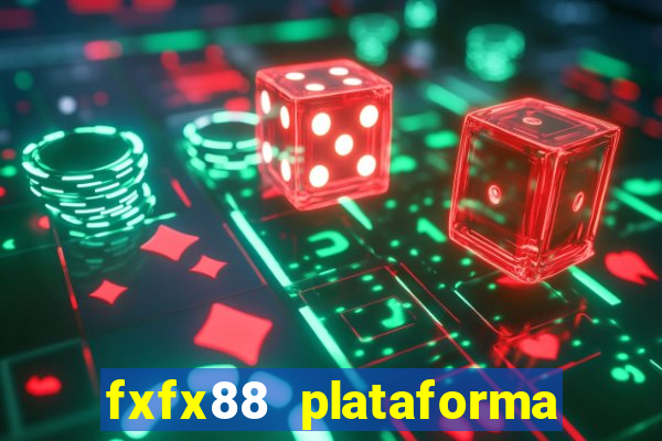 fxfx88 plataforma de jogos